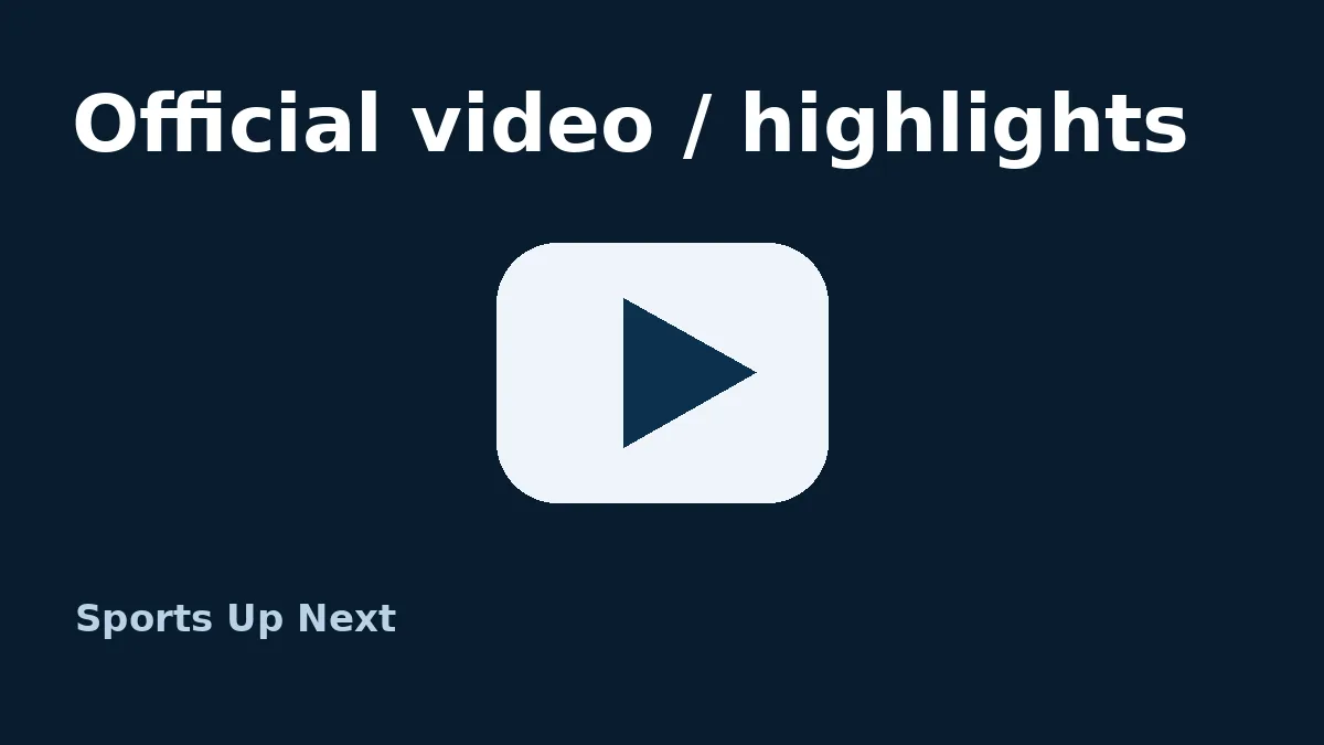 Official video and highlights source